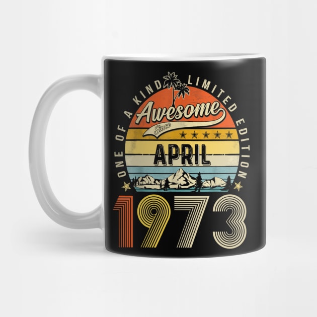 Awesome Since April 1973 Vintage 50th Birthday by Marcelo Nimtz